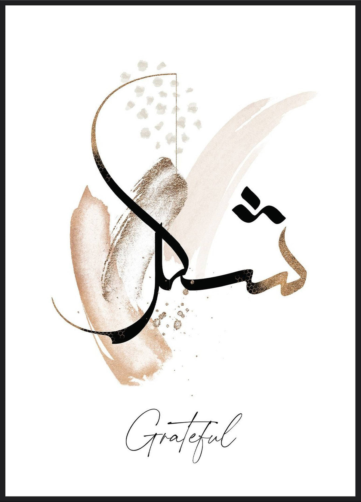 Grateful Poster – Shukr Kalligrafie in Gold und Schwarz auf Pinselstrich mit Schriftzug Grateful